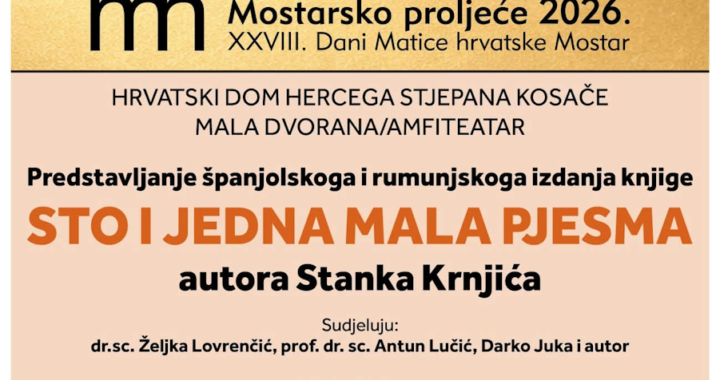 
Mostarsko proljeće 2026.: Krnjićeva Sto i jedna mala pjesma na španjolskom i rumunjskom jeziku