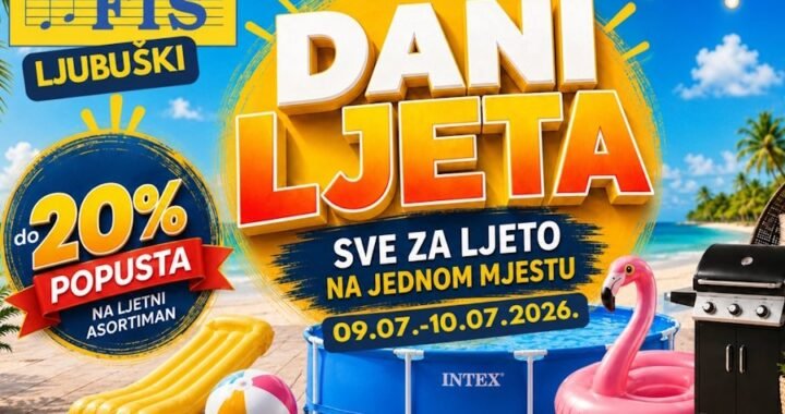 
Dani ljeta u FIS-u u Ljubuškom –do 20% popusta na ljetni asortiman